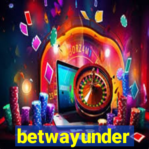 betwayunder