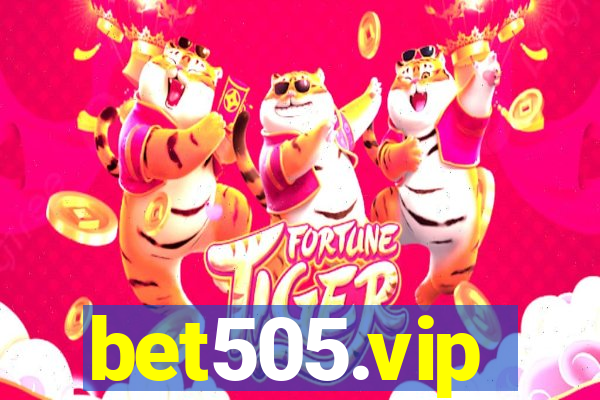 bet505.vip