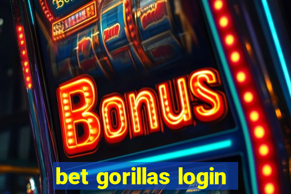 bet gorillas login