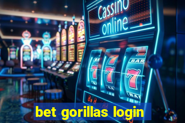 bet gorillas login