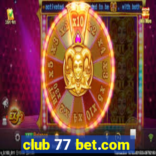 club 77 bet.com