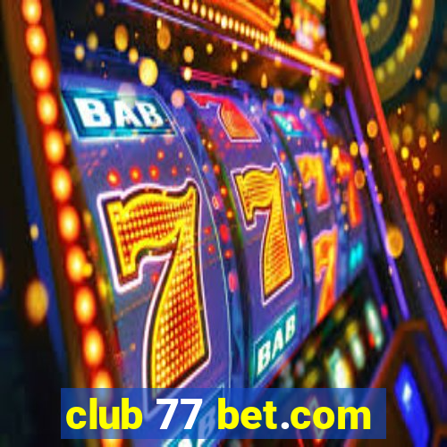 club 77 bet.com