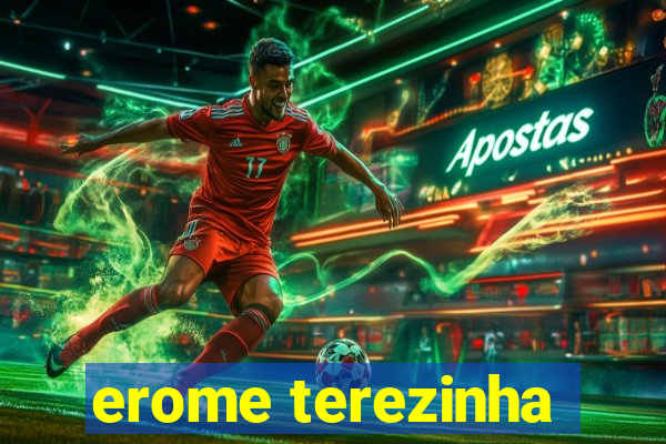 erome terezinha