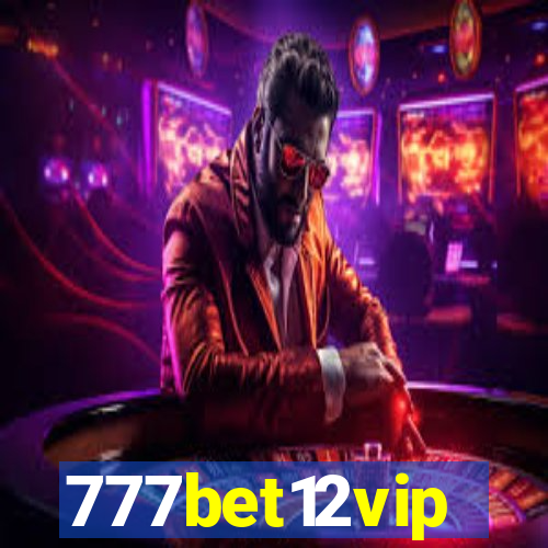 777bet12vip