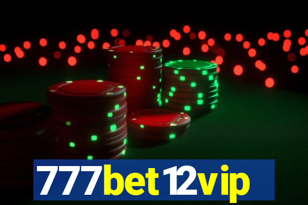 777bet12vip