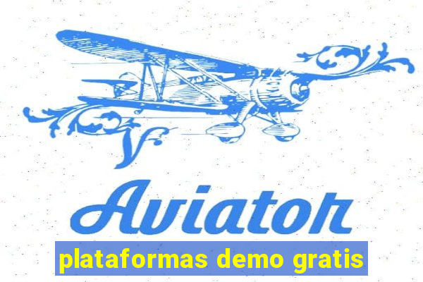 plataformas demo gratis