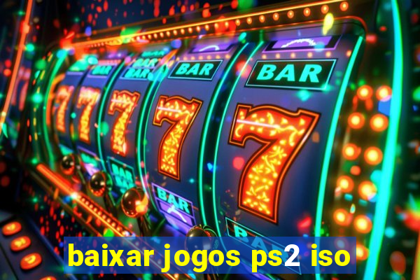 baixar jogos ps2 iso