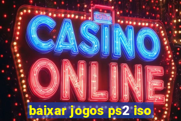 baixar jogos ps2 iso