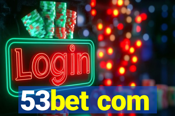 53bet com