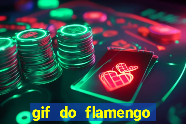 gif do flamengo para celular