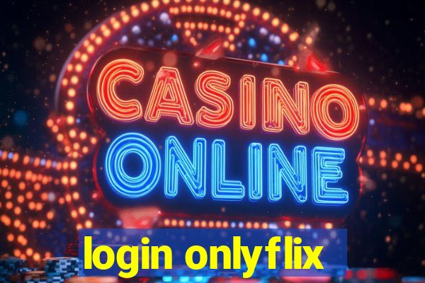 login onlyflix