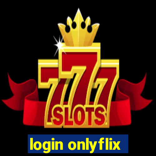 login onlyflix