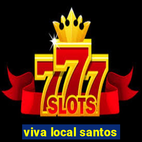 viva local santos