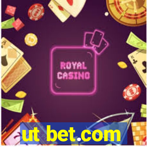 ut bet.com