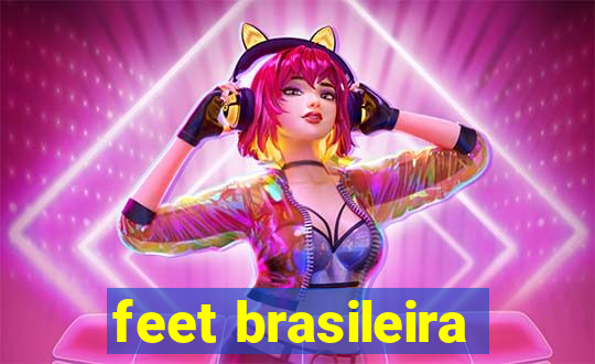 feet brasileira