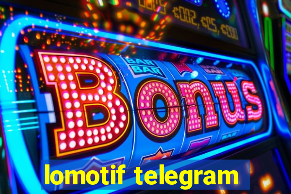 lomotif telegram