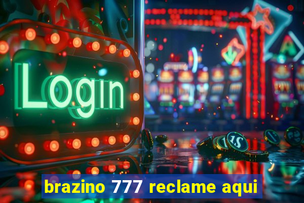 brazino 777 reclame aqui