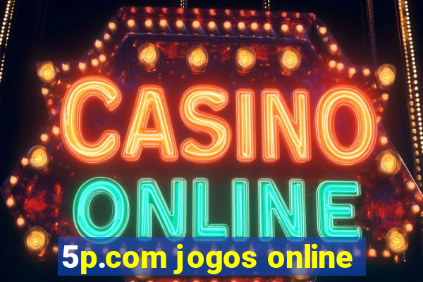 5p.com jogos online