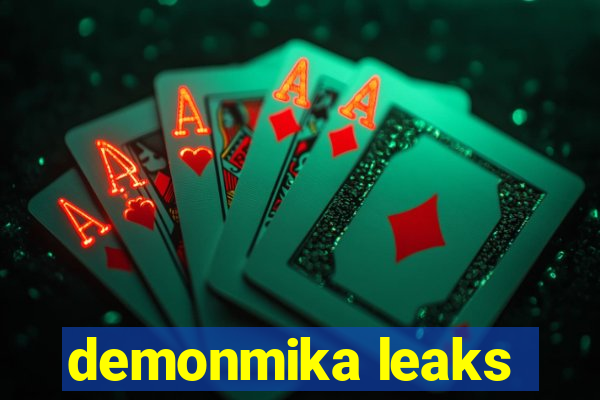 demonmika leaks