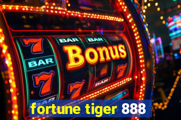 fortune tiger 888