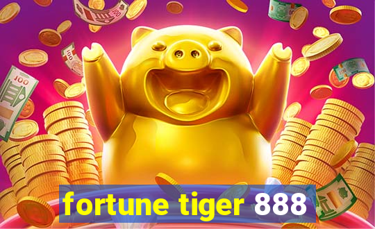 fortune tiger 888