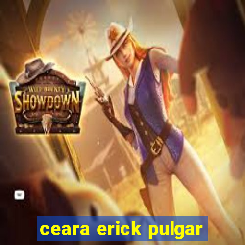 ceara erick pulgar