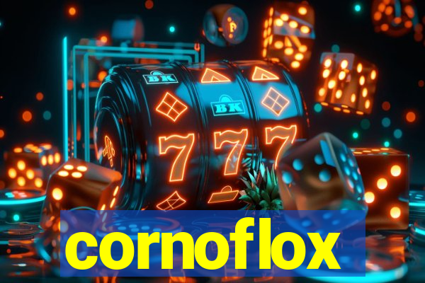 cornoflox