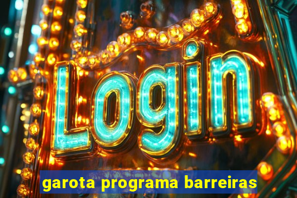 garota programa barreiras