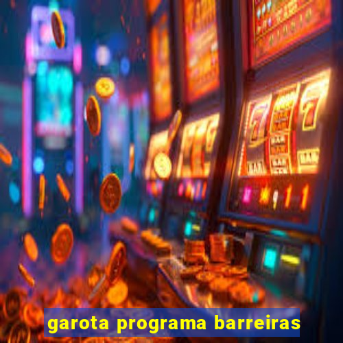 garota programa barreiras