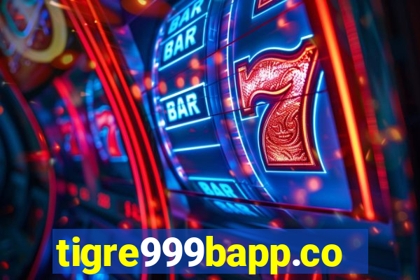 tigre999bapp.com