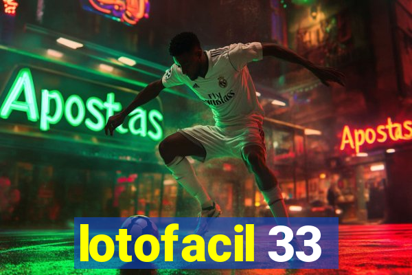 lotofacil 33