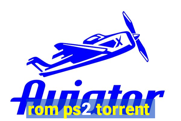 rom ps2 torrent