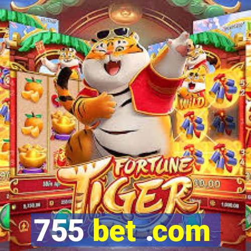 755 bet .com