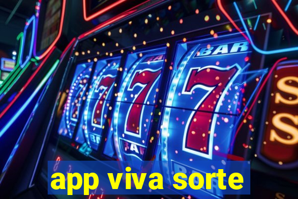 app viva sorte