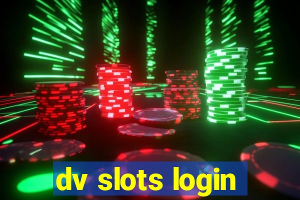 dv slots login