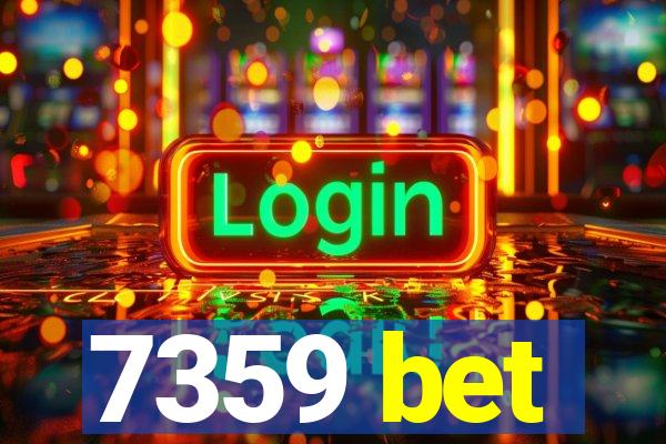 7359 bet