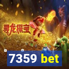 7359 bet