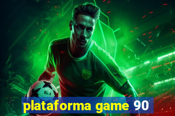 plataforma game 90