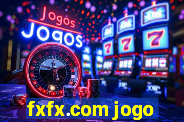 fxfx.com jogo