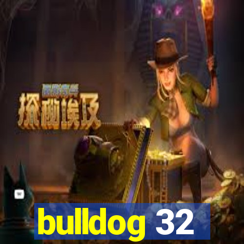 bulldog 32