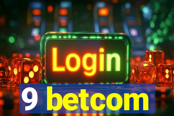 9 betcom