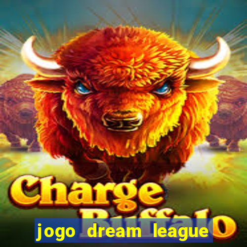 jogo dream league soccer 2016