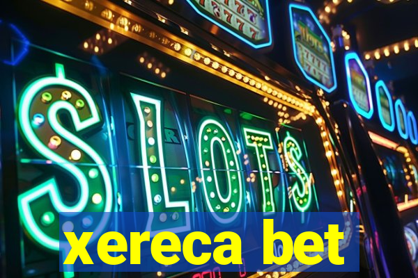 xereca bet