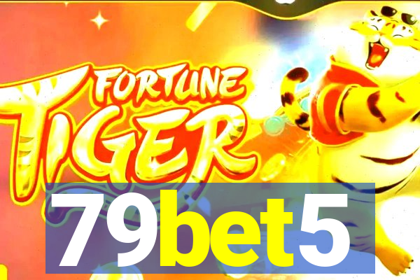 79bet5