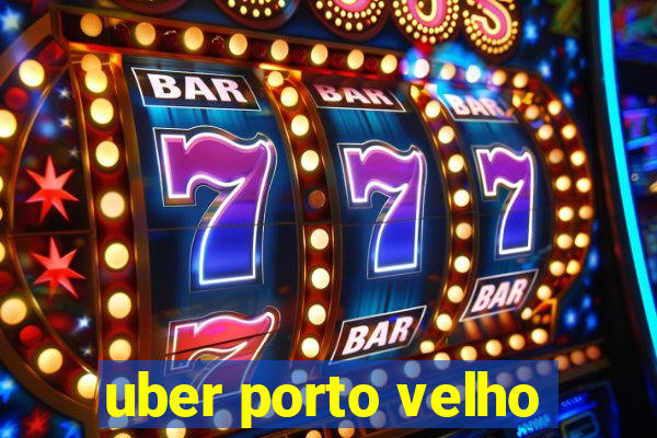 uber porto velho