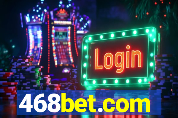 468bet.com