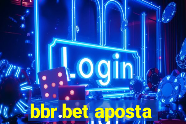 bbr.bet aposta