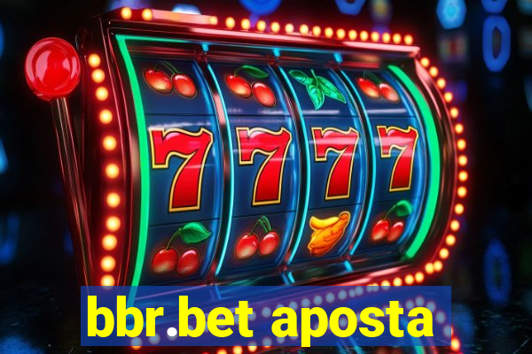 bbr.bet aposta