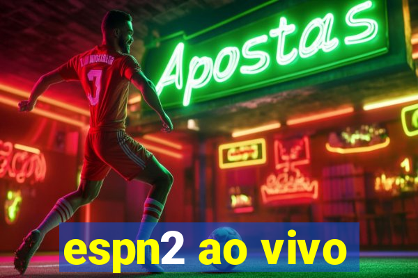 espn2 ao vivo