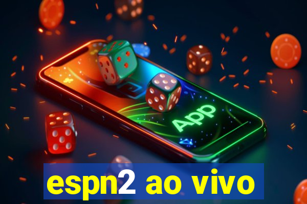 espn2 ao vivo